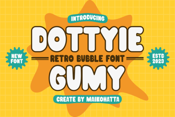 Dottyie Gumy: A Playful Font for Friendly Brand Identities