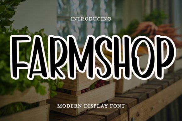 How Farmshop Font Transformed My Small Business Branding